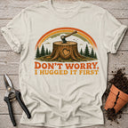Hugged it First T-Shirt