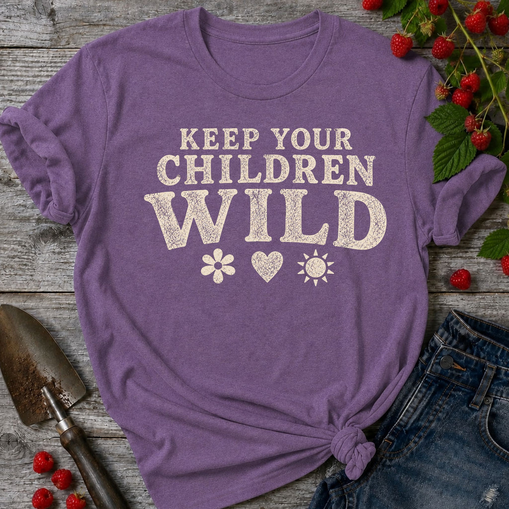 Keep Your Children Wild T-Shirt