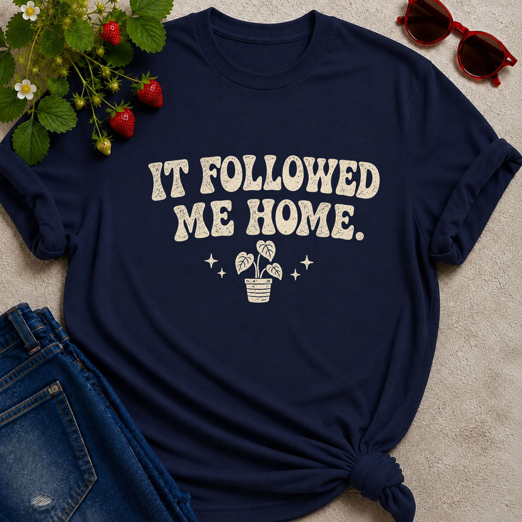 It Followed Me Home T-Shirt
