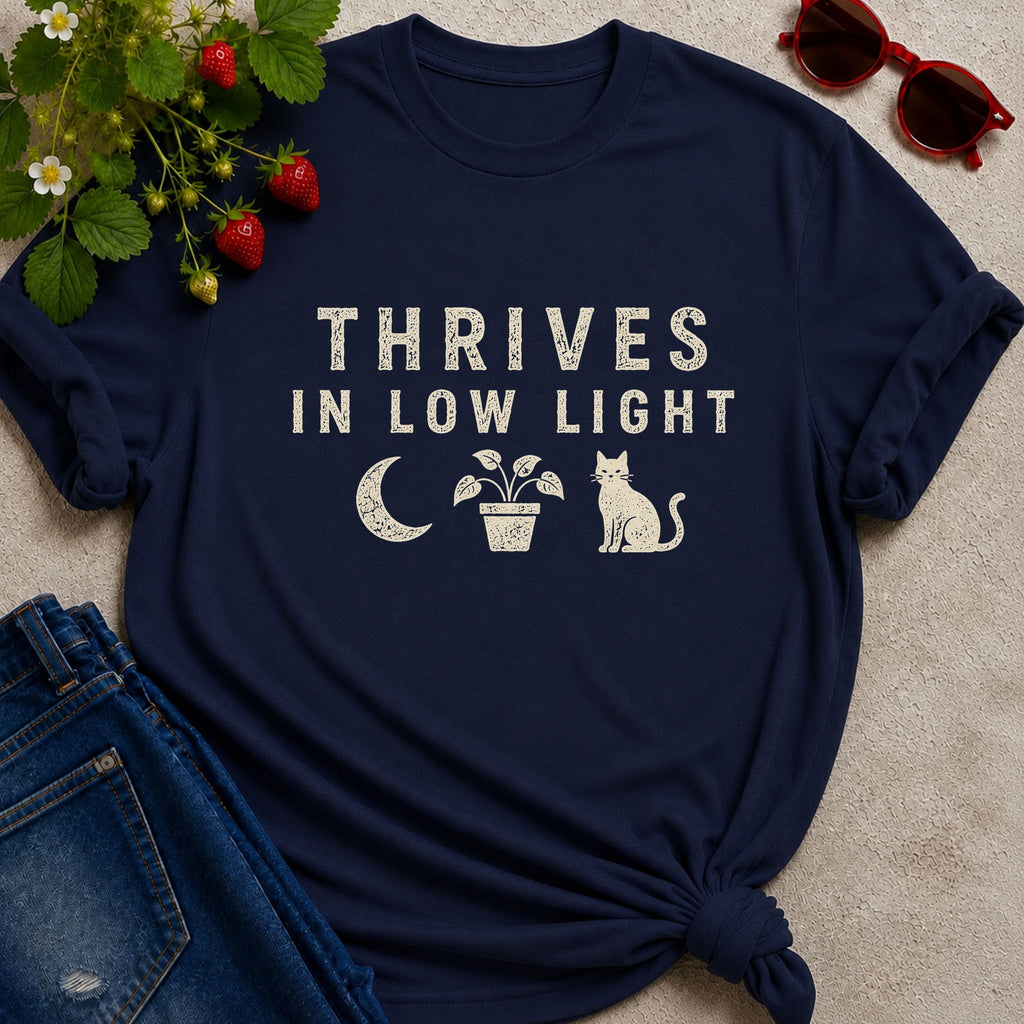 Thrives in Low Light T-shirt