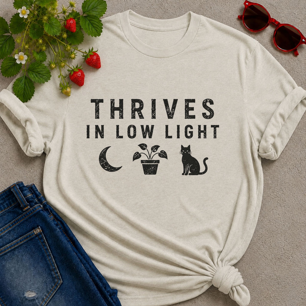 Thrives in Low Light T-shirt
