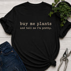 Buy Me Plants T-Shirt