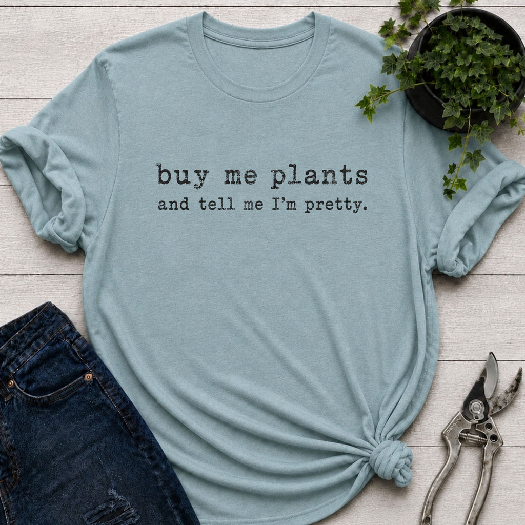 Buy Me Plants T-Shirt