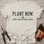 Plant Now T-Shirt