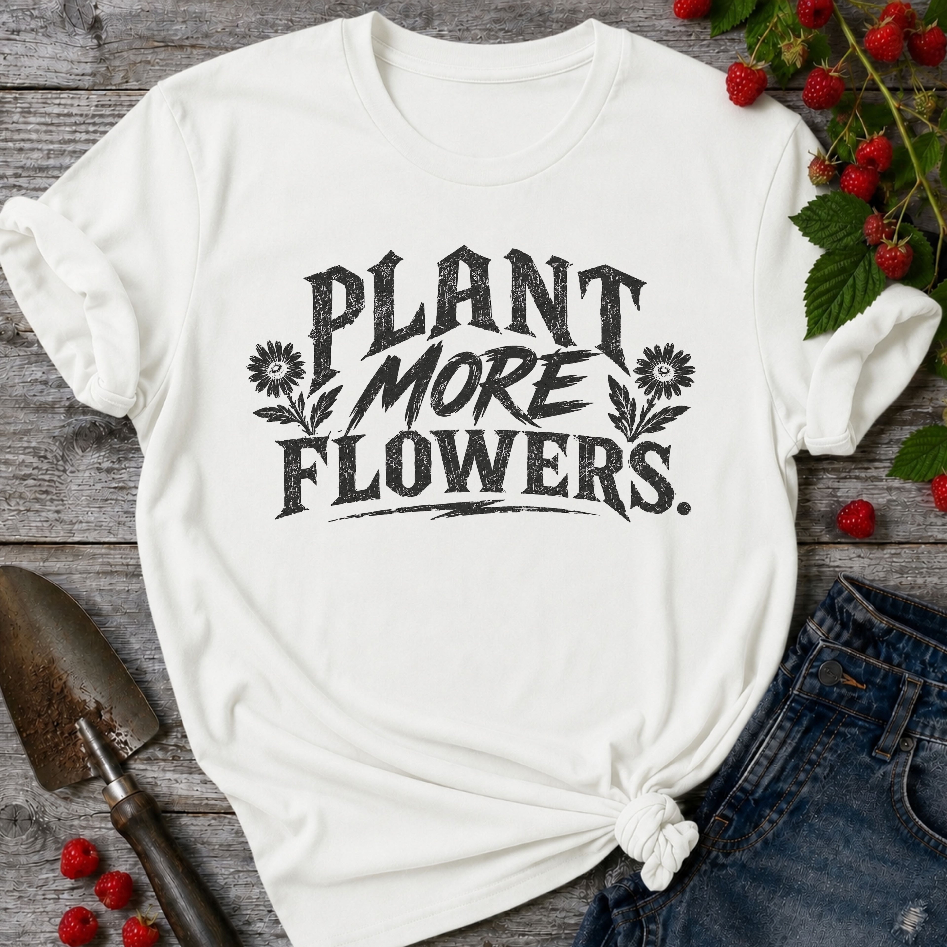 Plant More Flowers T-Shirt