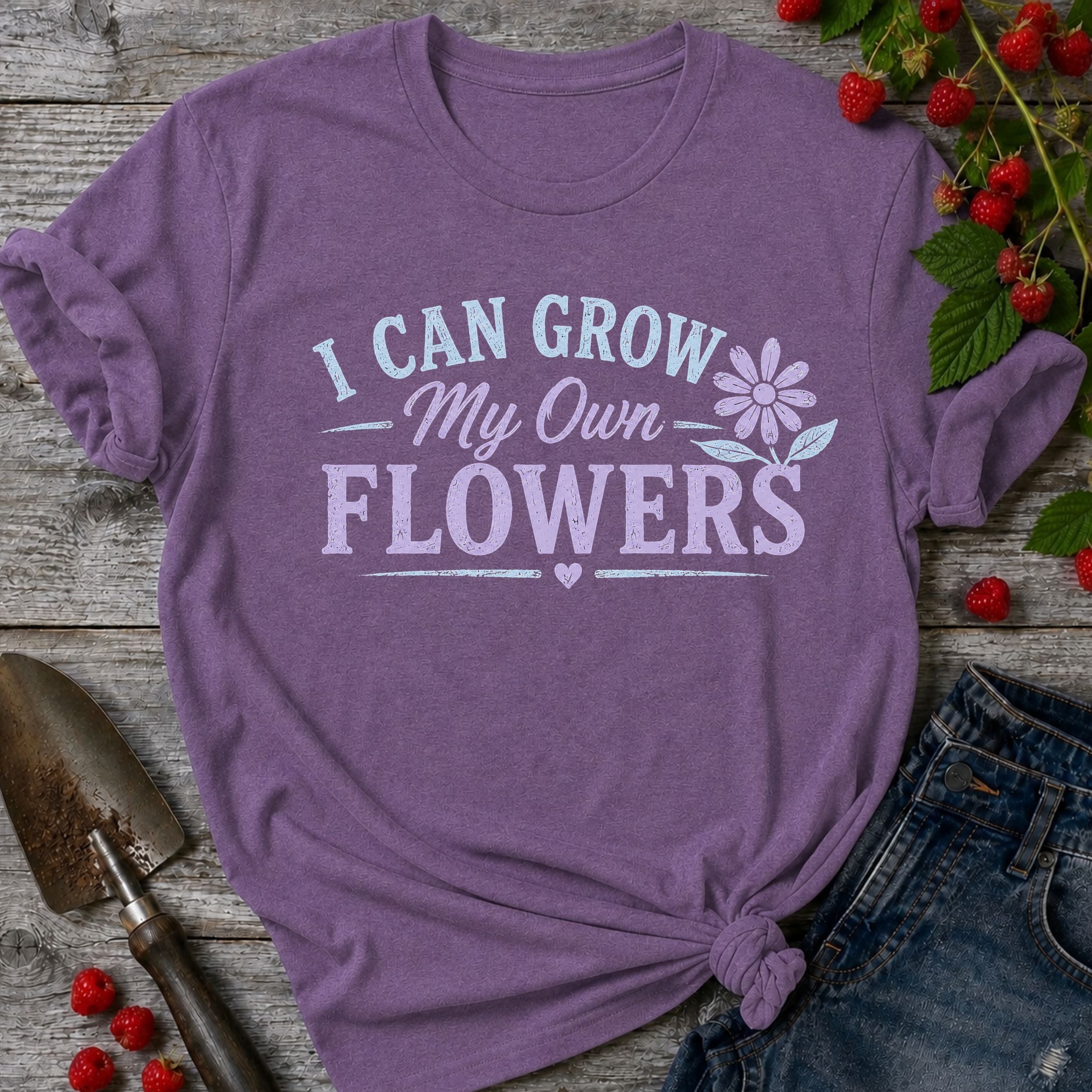 Grow my own Flowers T-Shirt