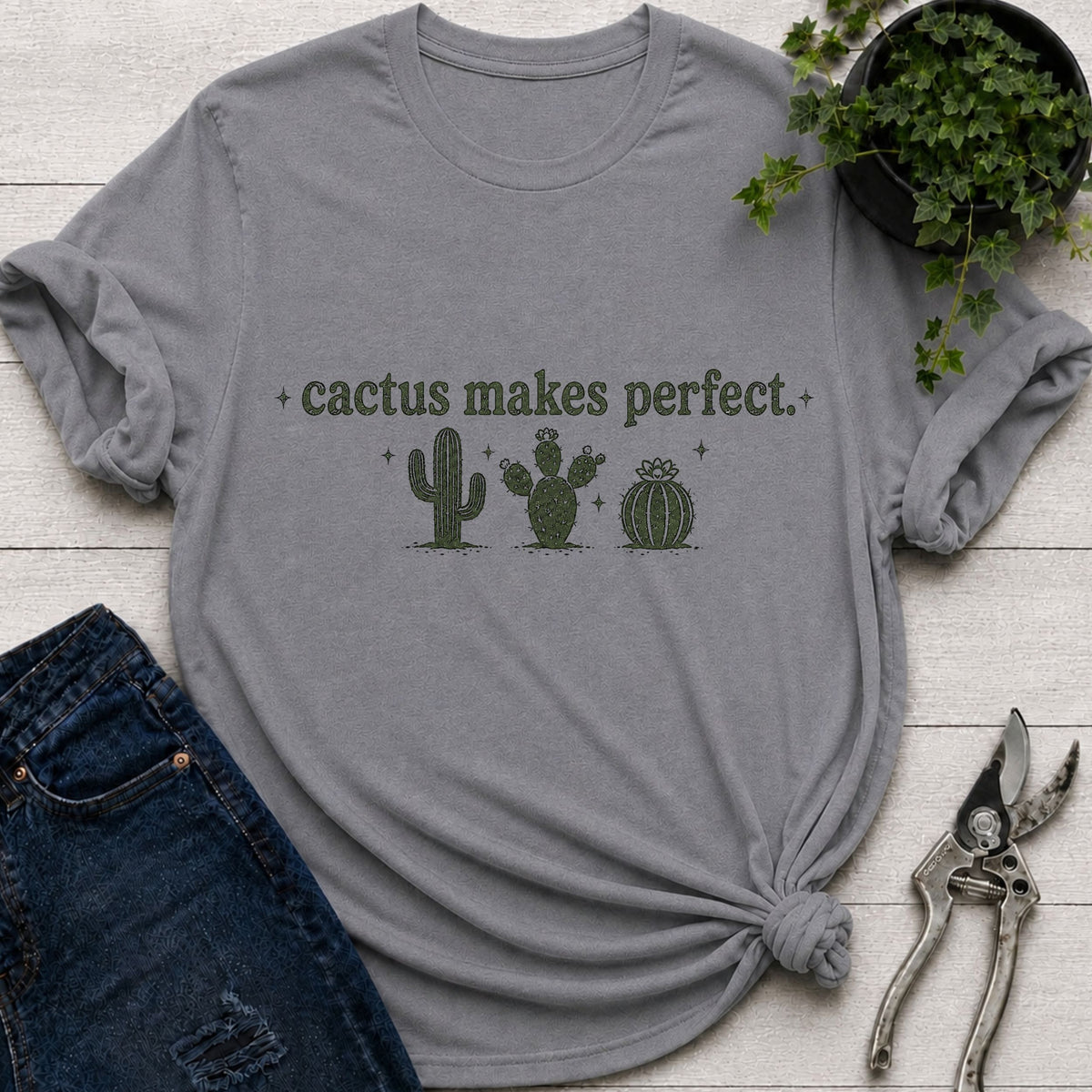 Cactus Makes Perfect T-Shirt