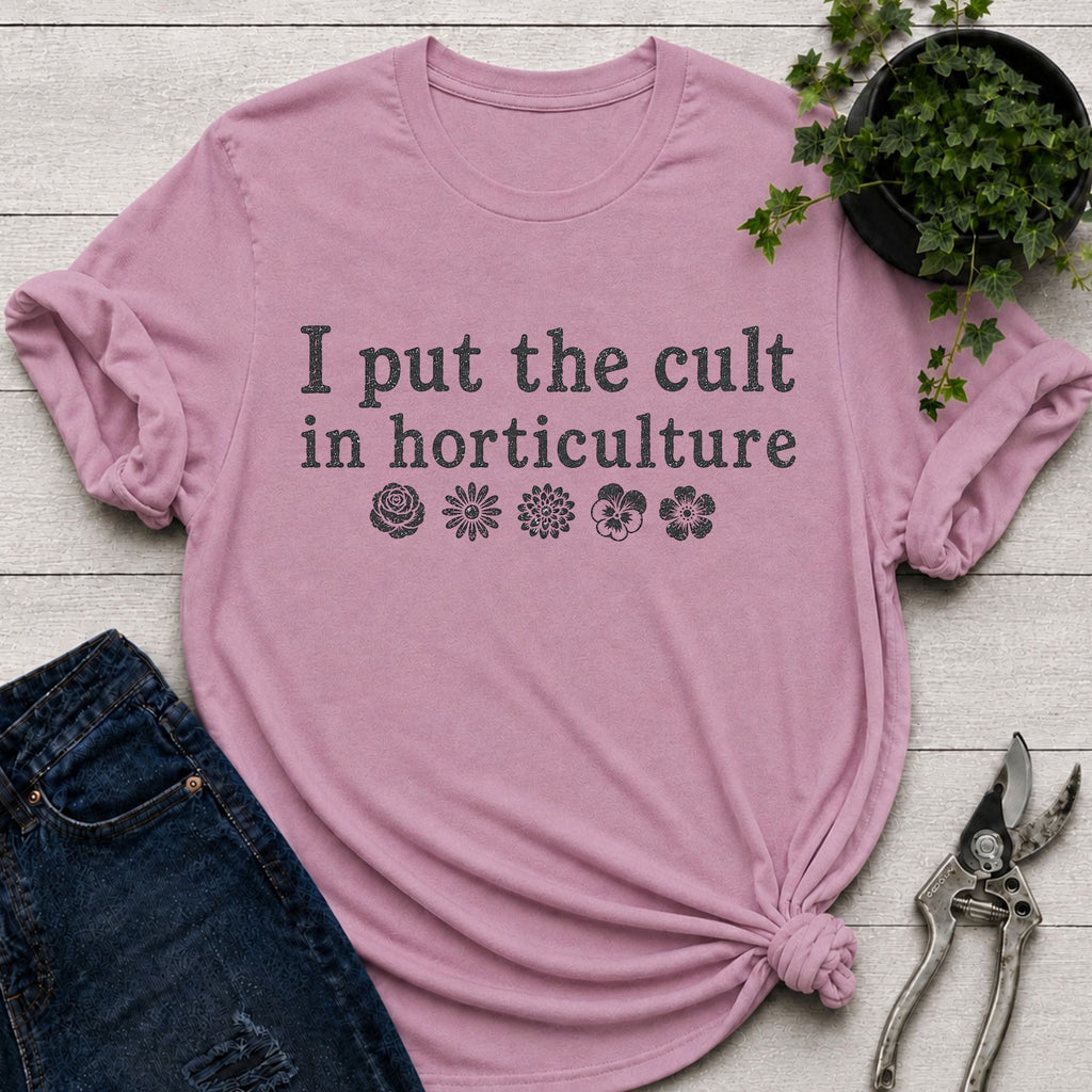Cult in Horticulture T-Shirt