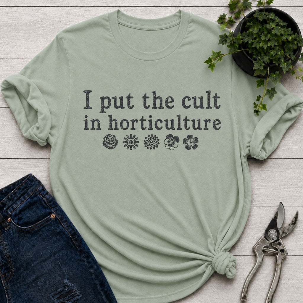 Cult in Horticulture T-Shirt