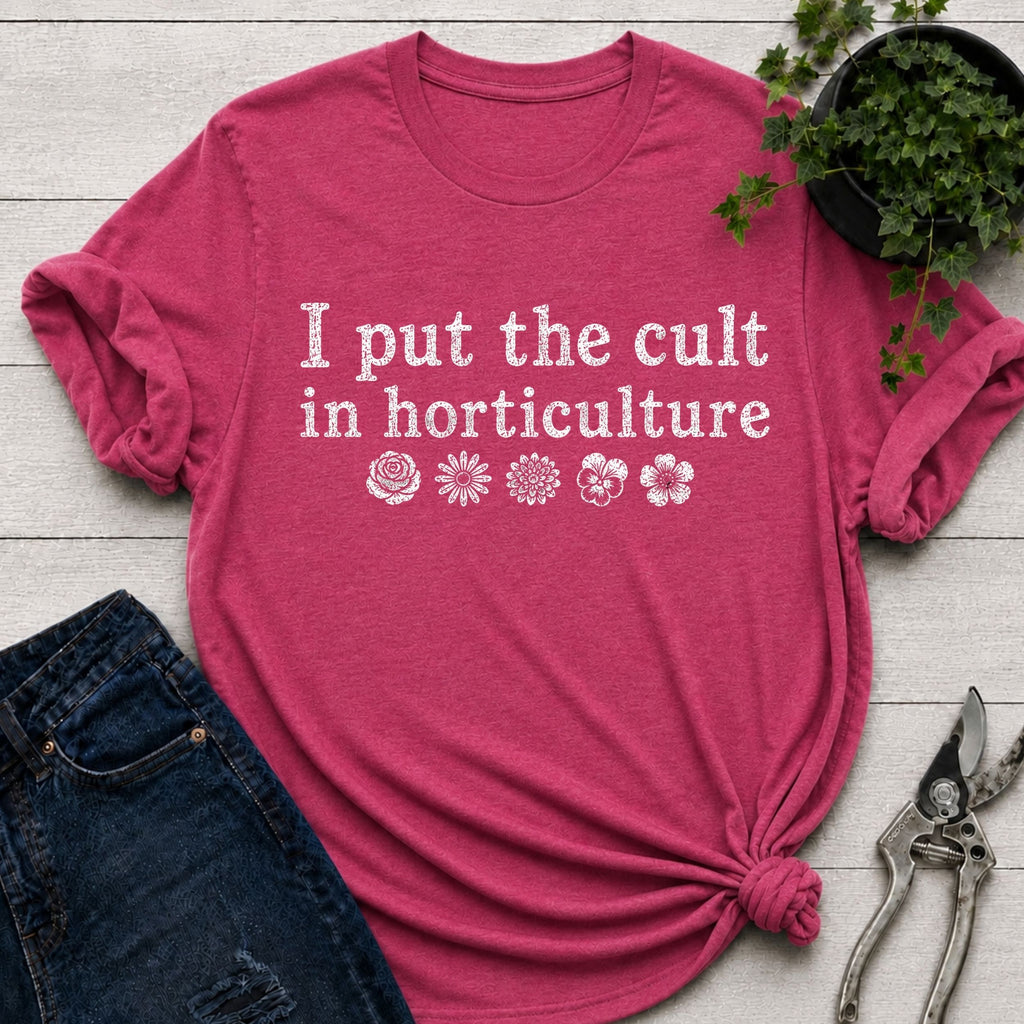 Cult in Horticulture T-Shirt