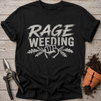 Rage Weeding T-Shirt