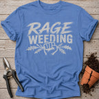 Rage Weeding T-Shirt
