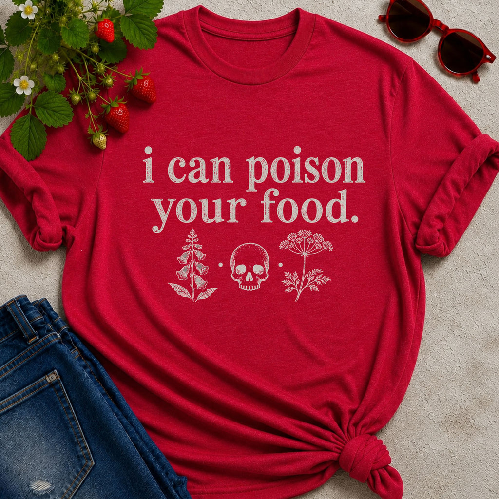 Poison Your Food T-Shirt