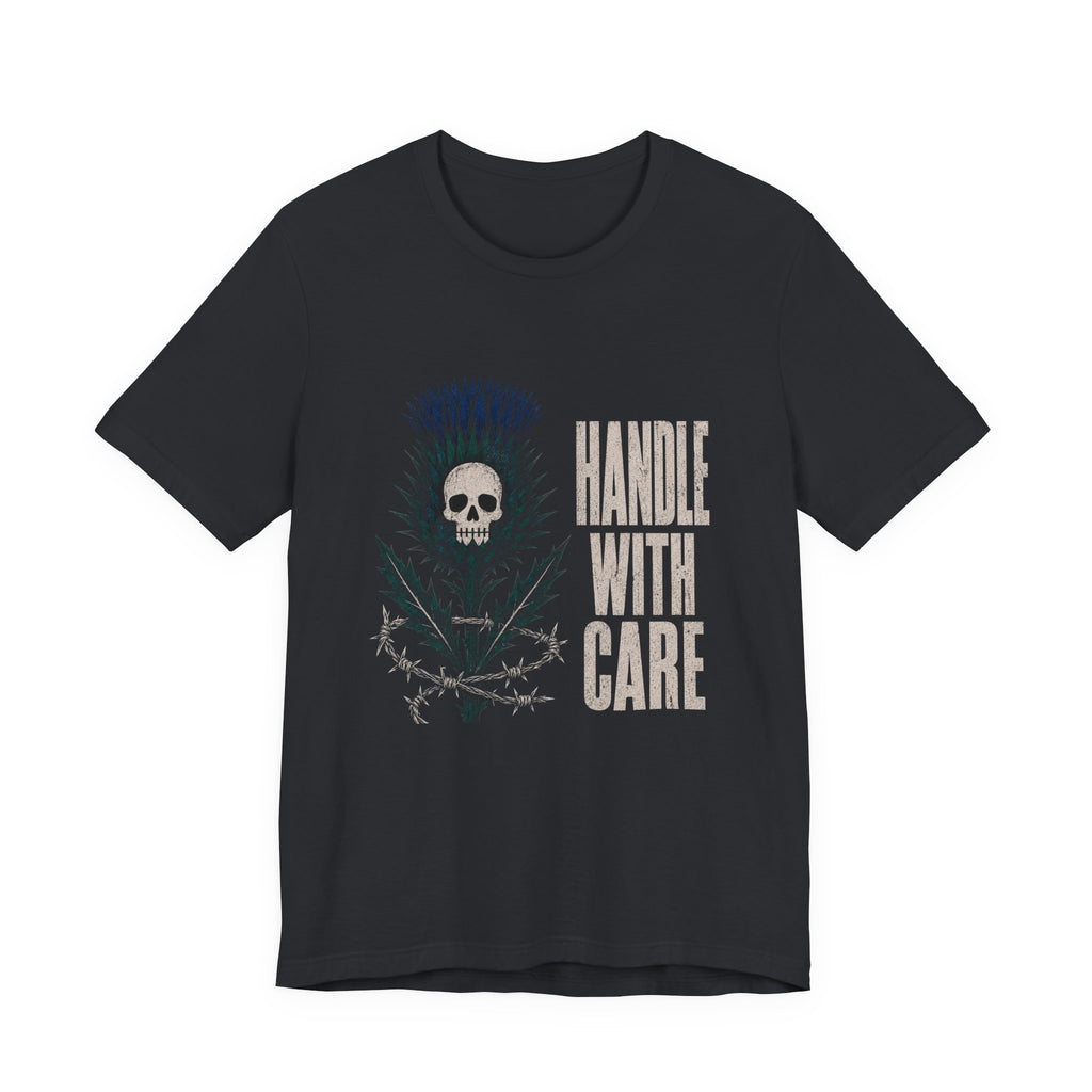 Handle with Care T-shirt