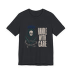 Handle with Care T-shirt