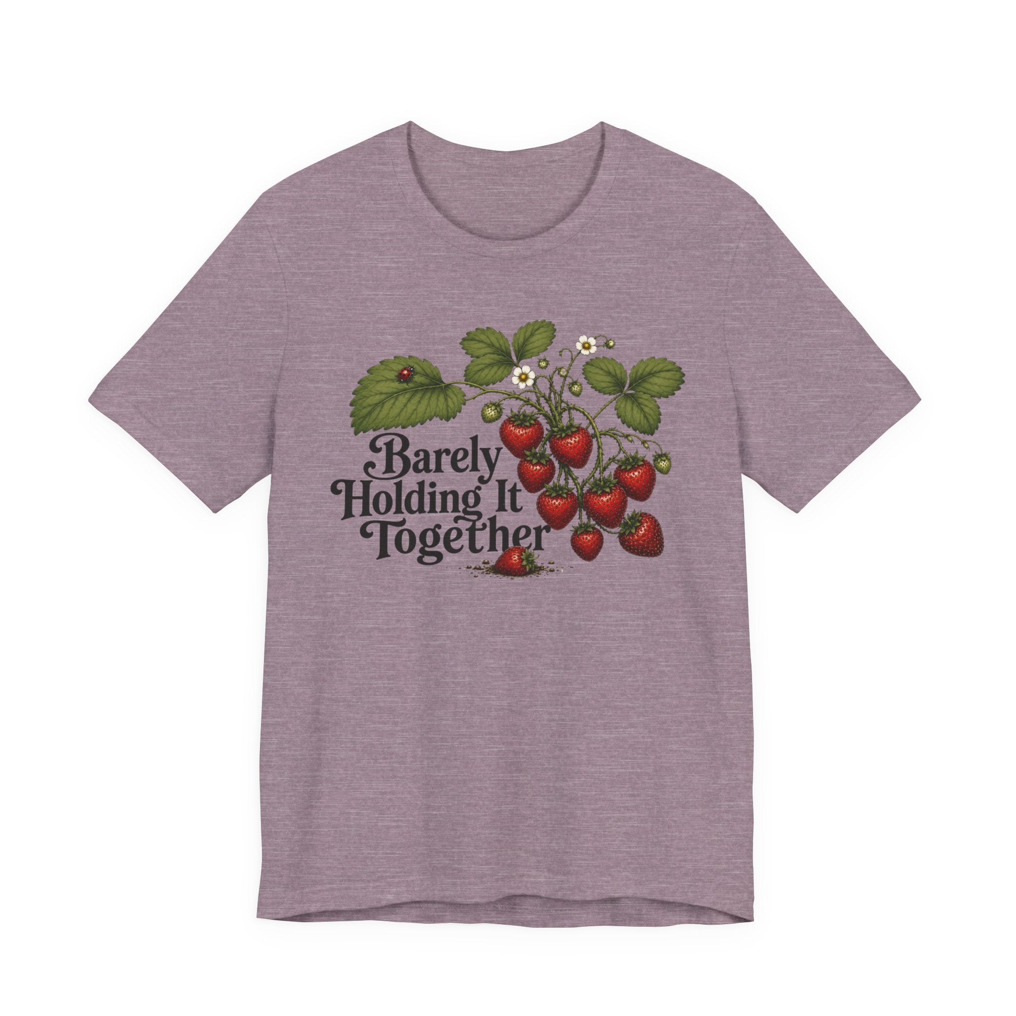 Barely Holding it Together T-shirt