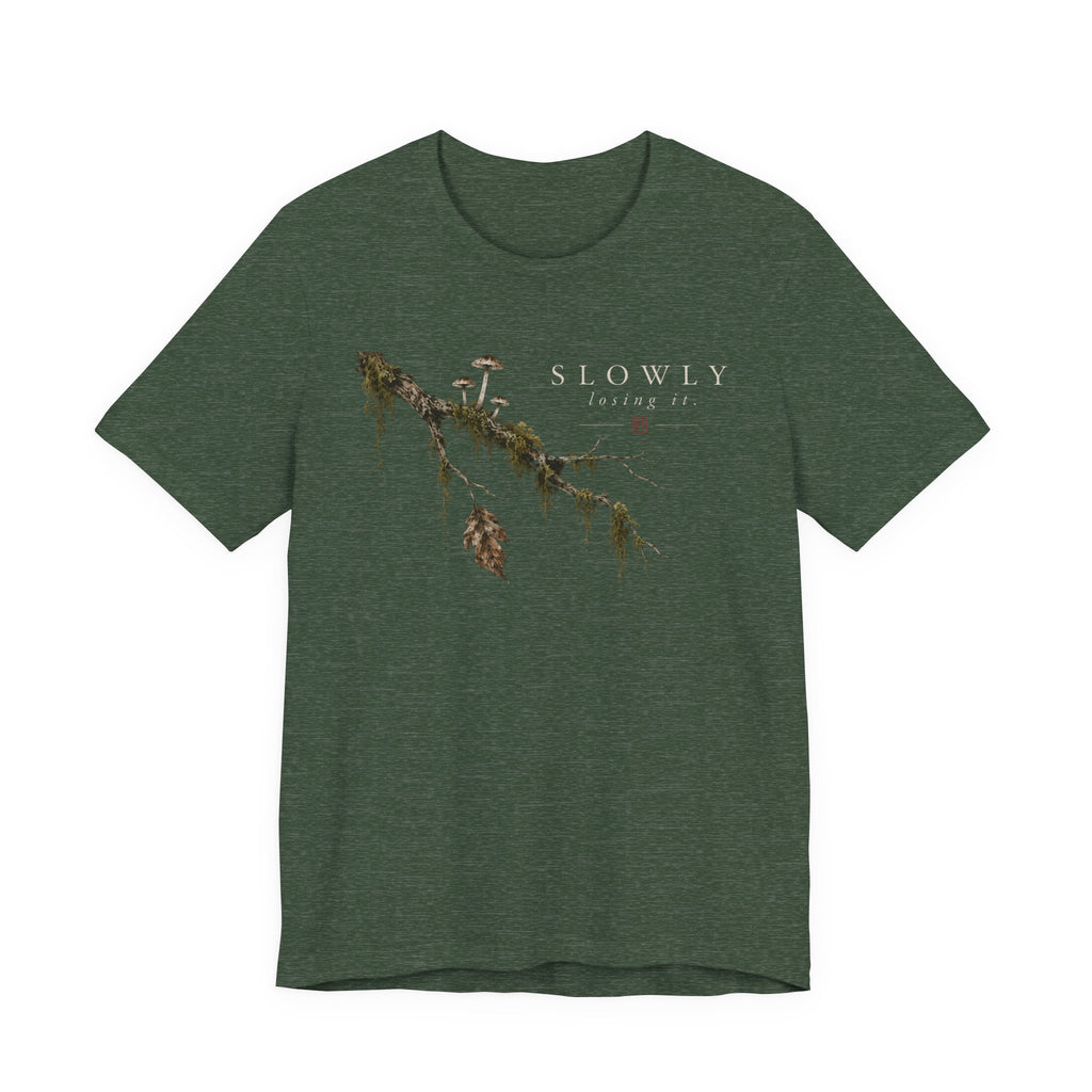 Losing it T-shirt
