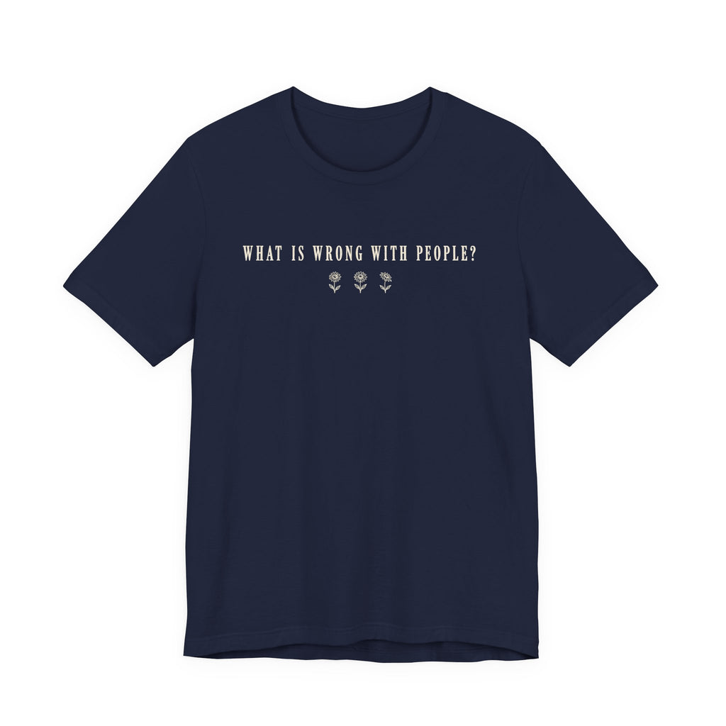 Wrong with People T-shirt