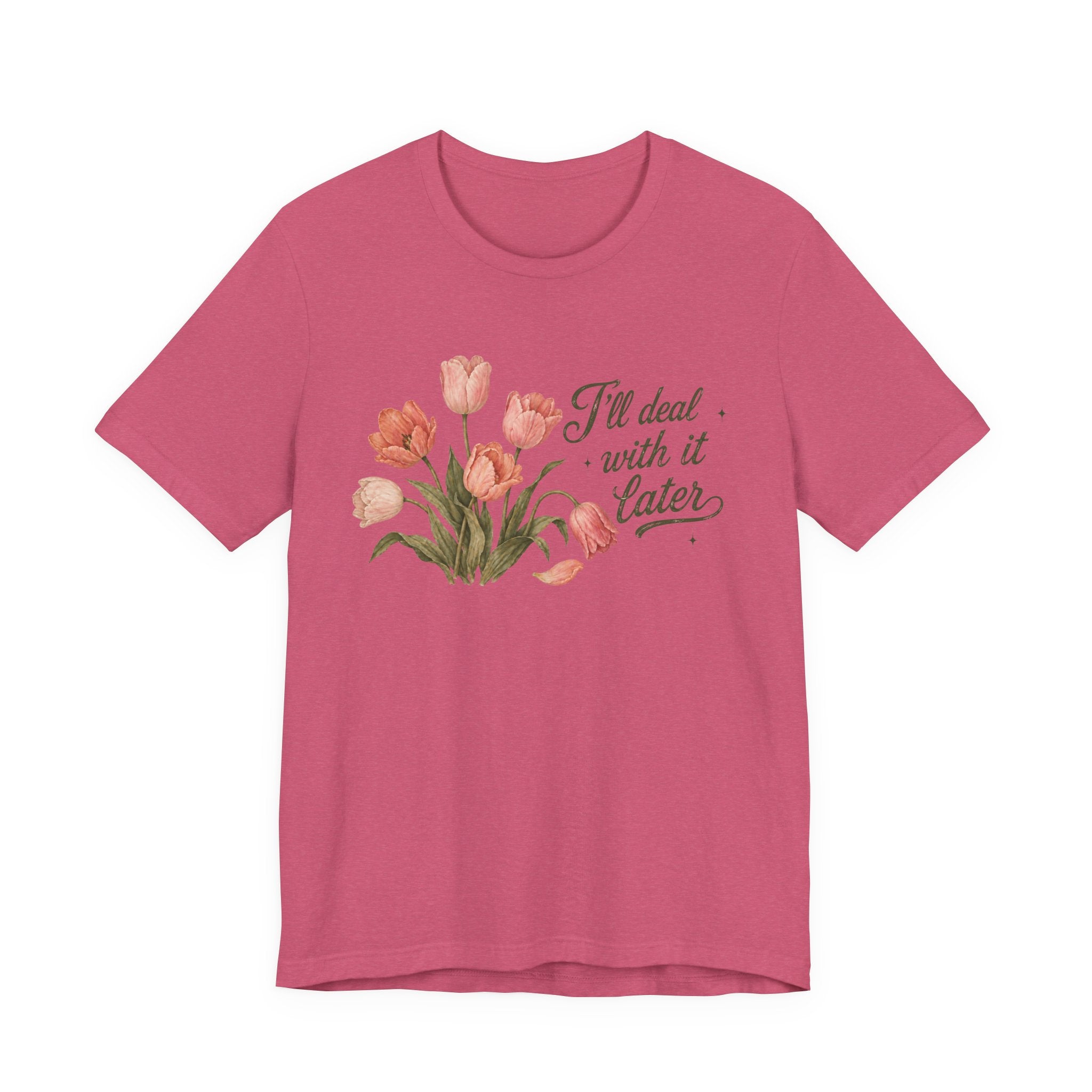 Deal Later T-shirt