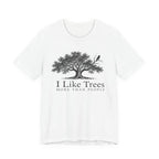 I Like Trees T-shirt
