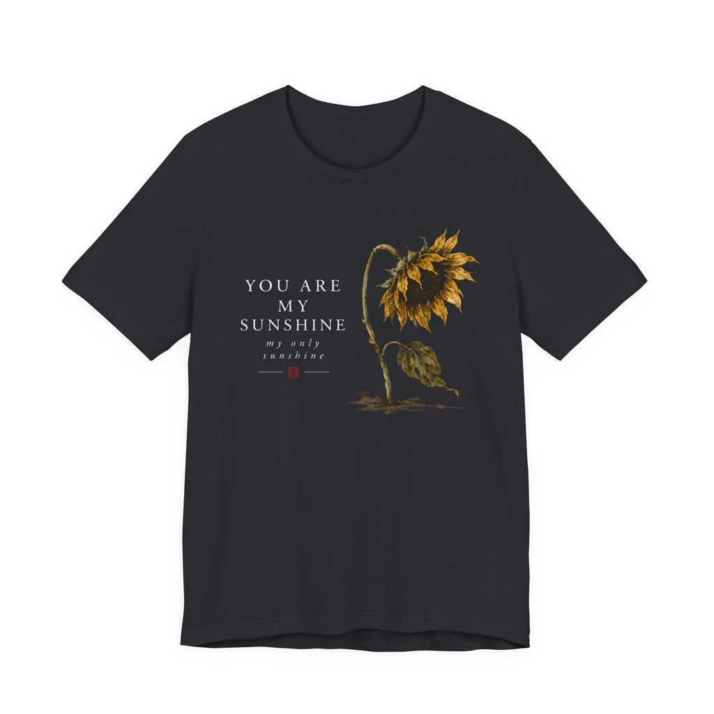 You are My Sunshine T-shirt