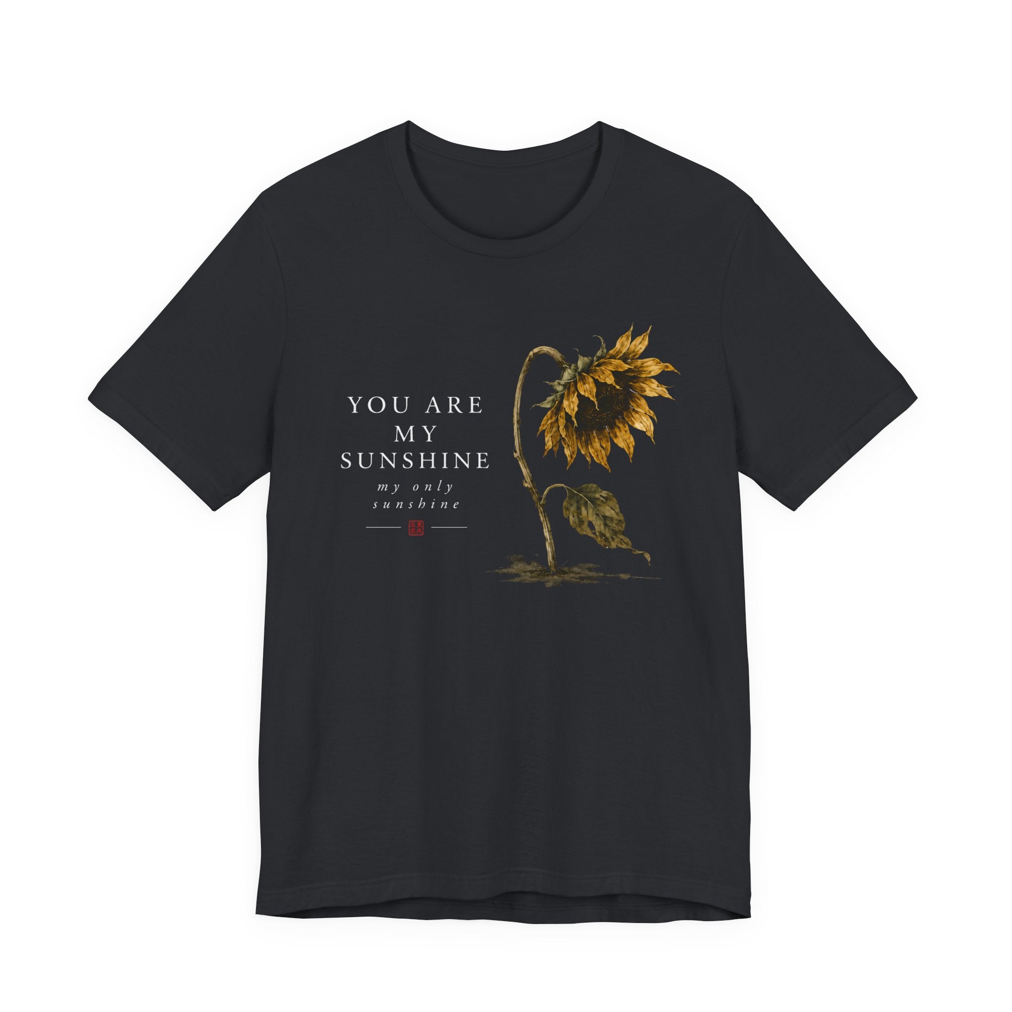 You are My Sunshine T-shirt