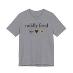 Mildly Feral T-shirt