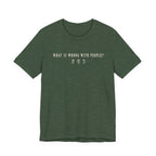 Wrong with People T-shirt