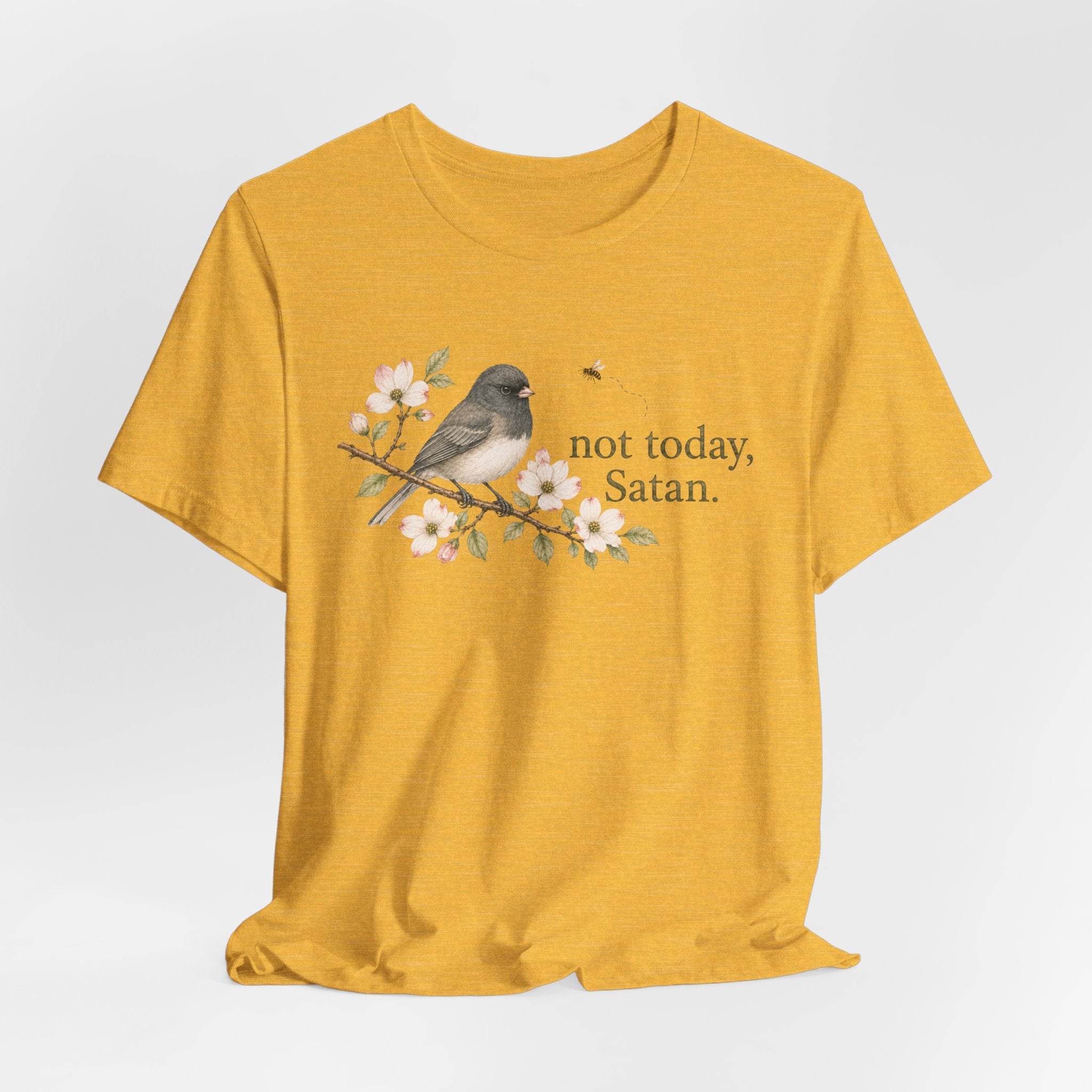 Not Today Junco T-shirt