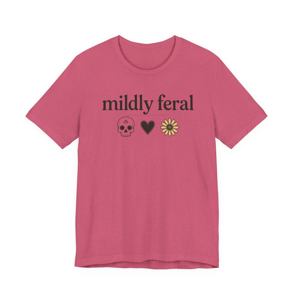 Mildly Feral T-shirt