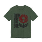 Grow or Die T-shirt