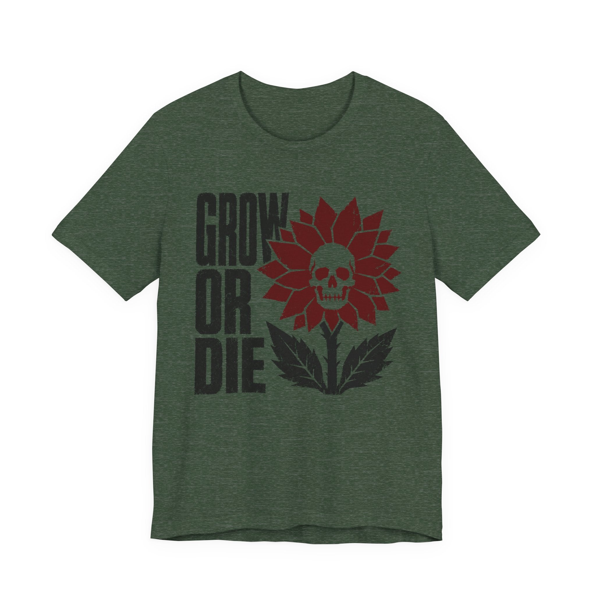 Grow or Die T-shirt