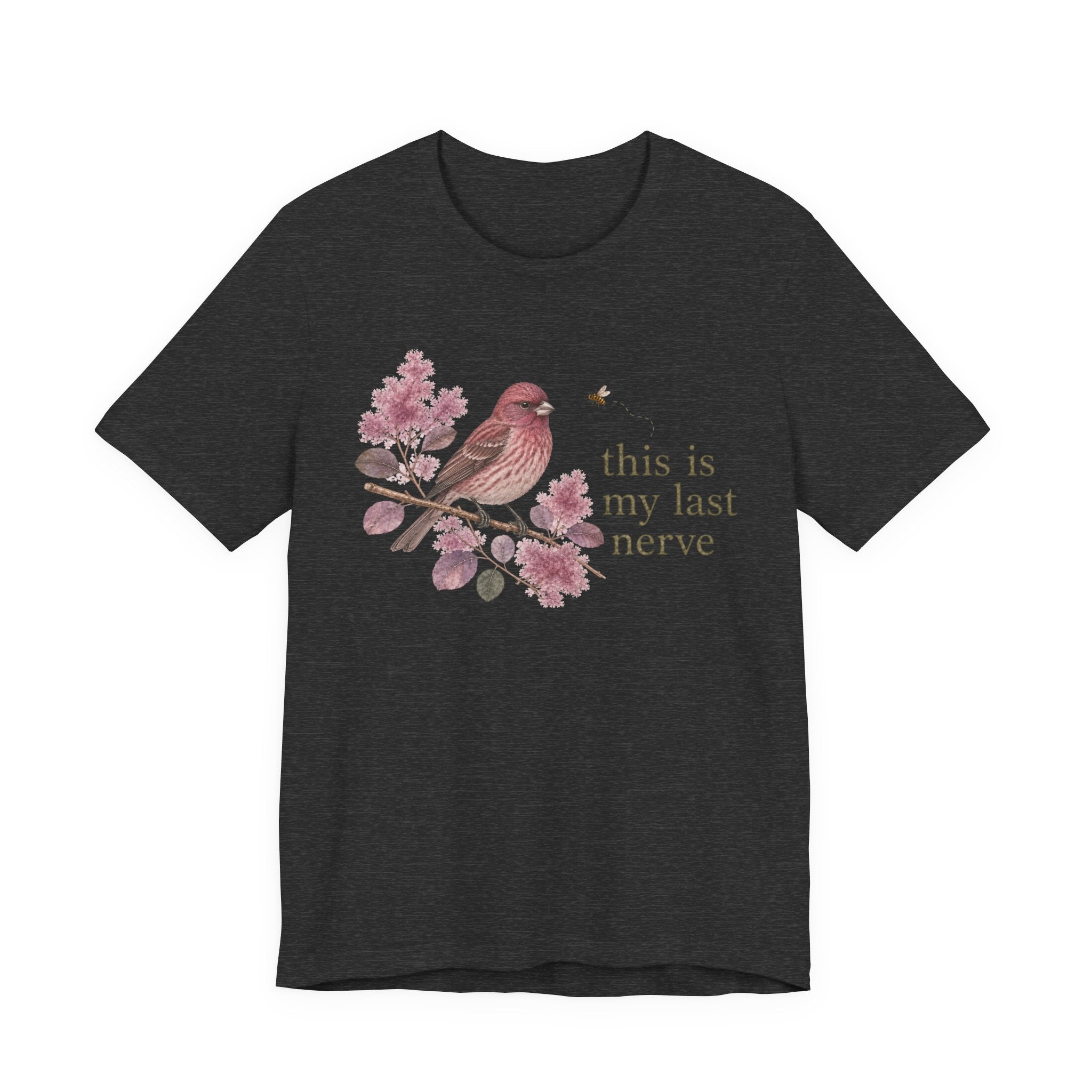 Last Nerve Finch T-shirt