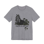 Thrives in Low Light T-shirt