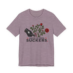 Hasta La Vista Suckers T-shirt
