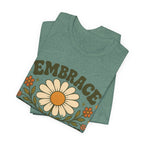 Embrace the Suck T-shirt