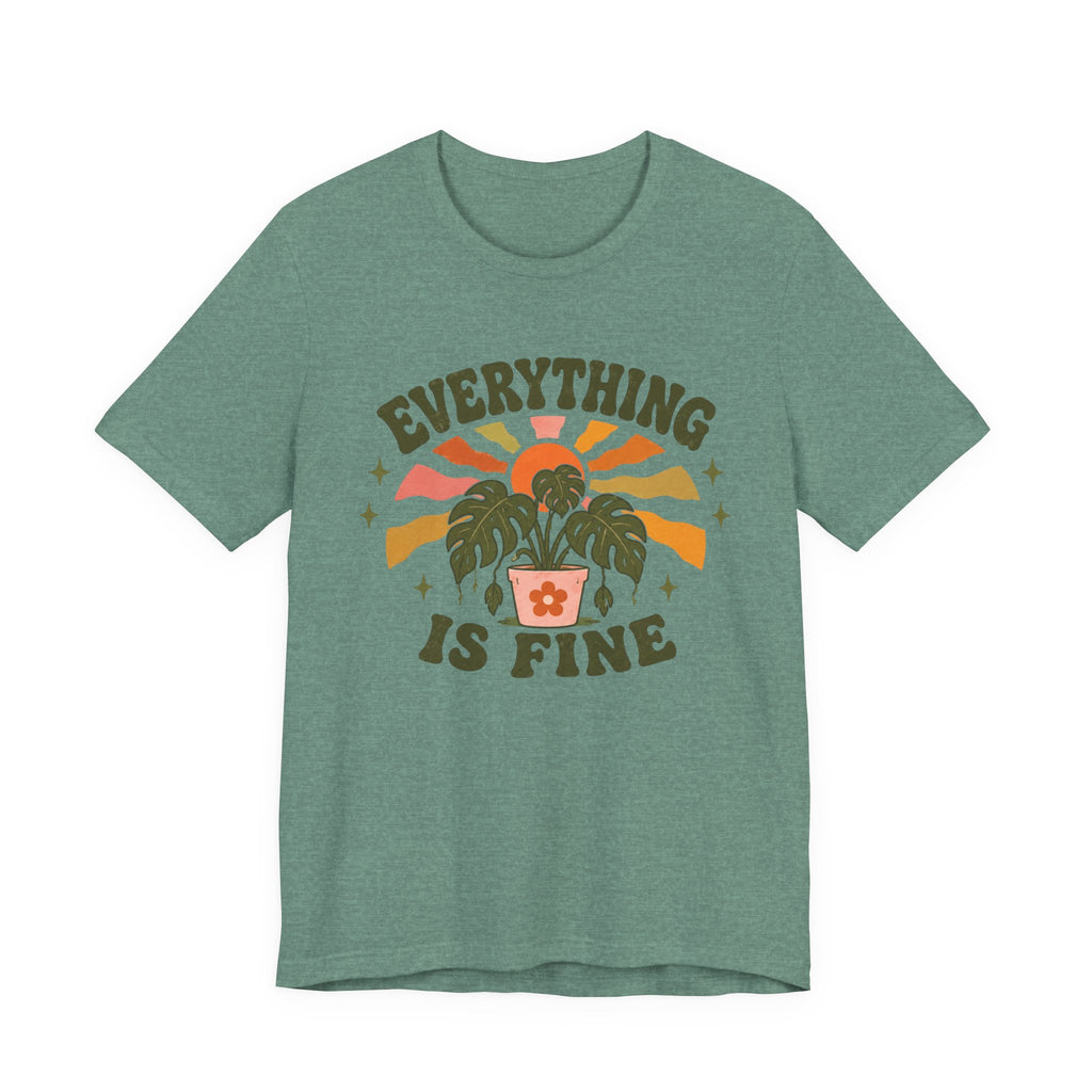 Everything is Fine T-shirt