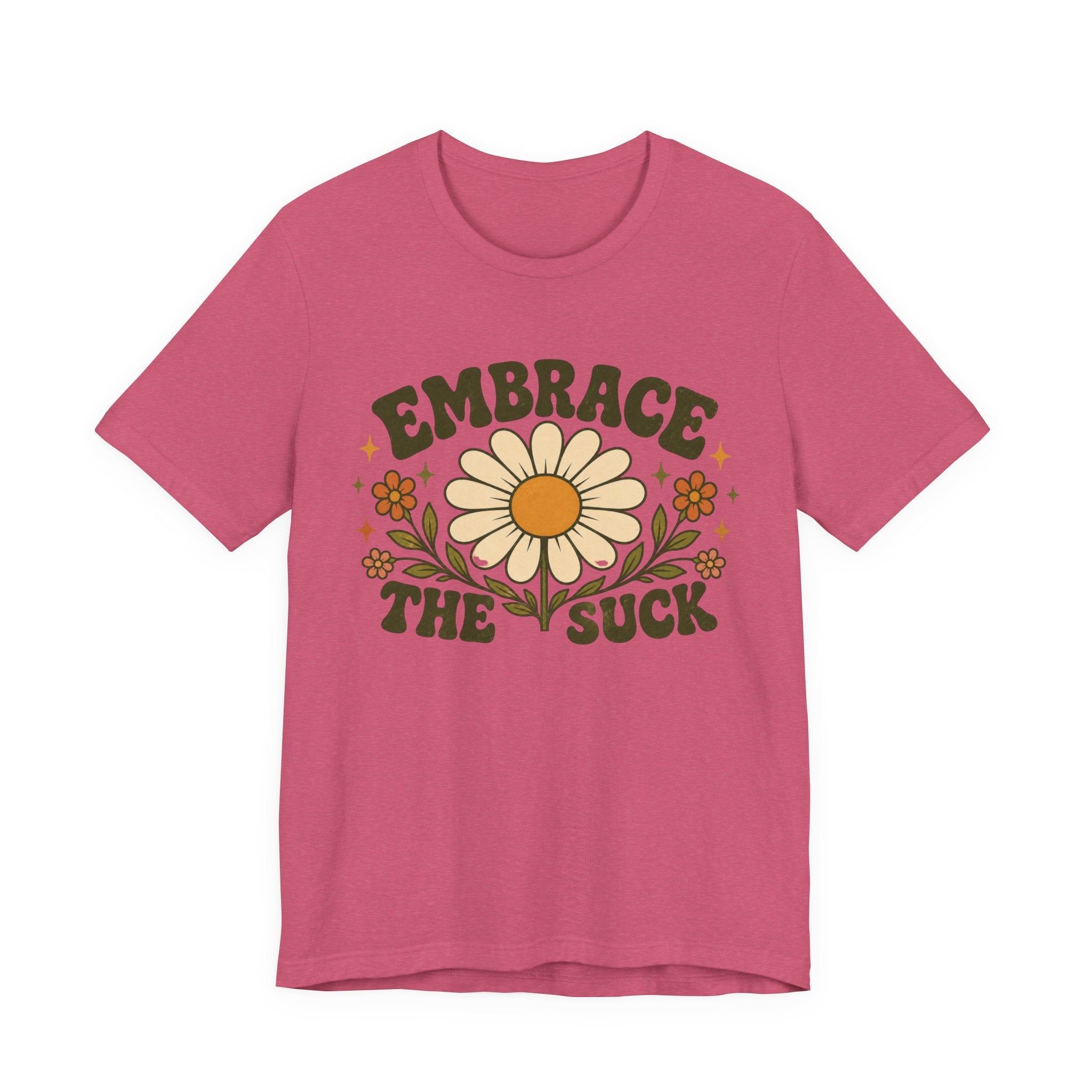 Embrace the Suck T-shirt