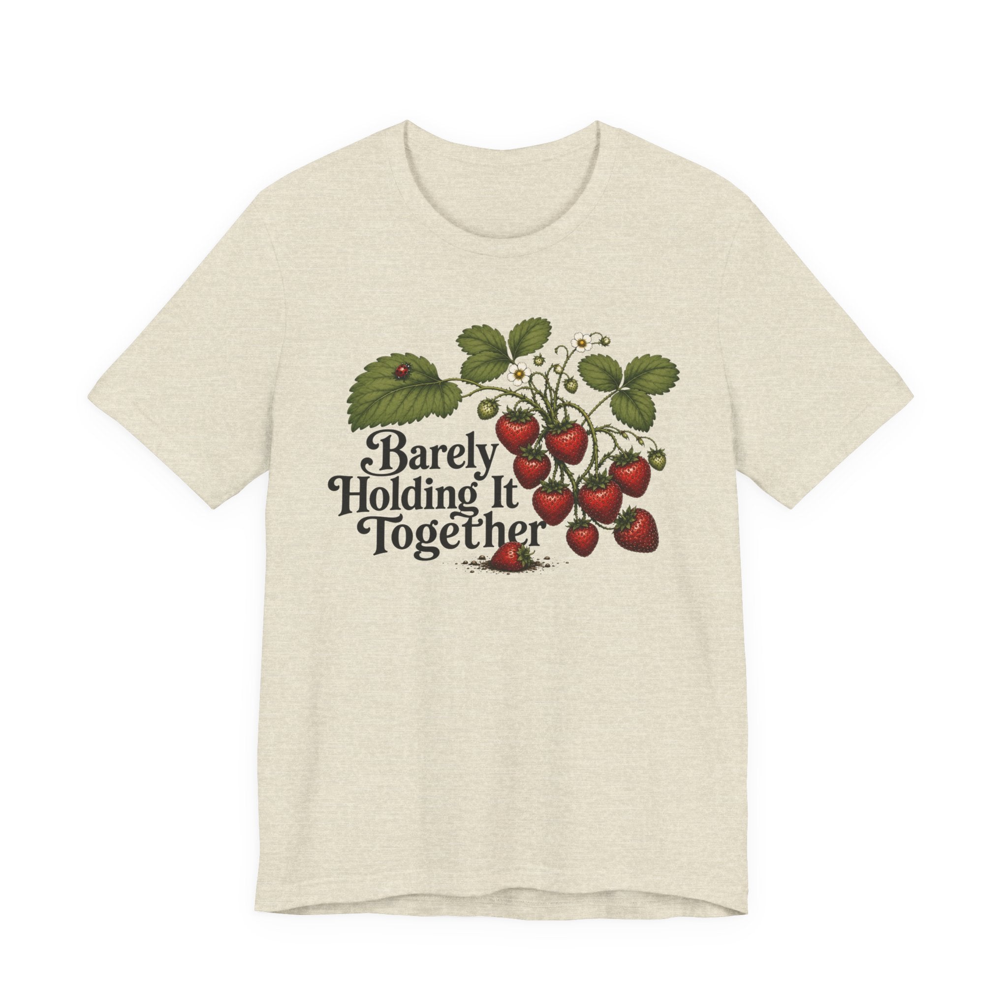 Barely Holding it Together T-shirt