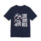 Love Grows Wild T-shirt
