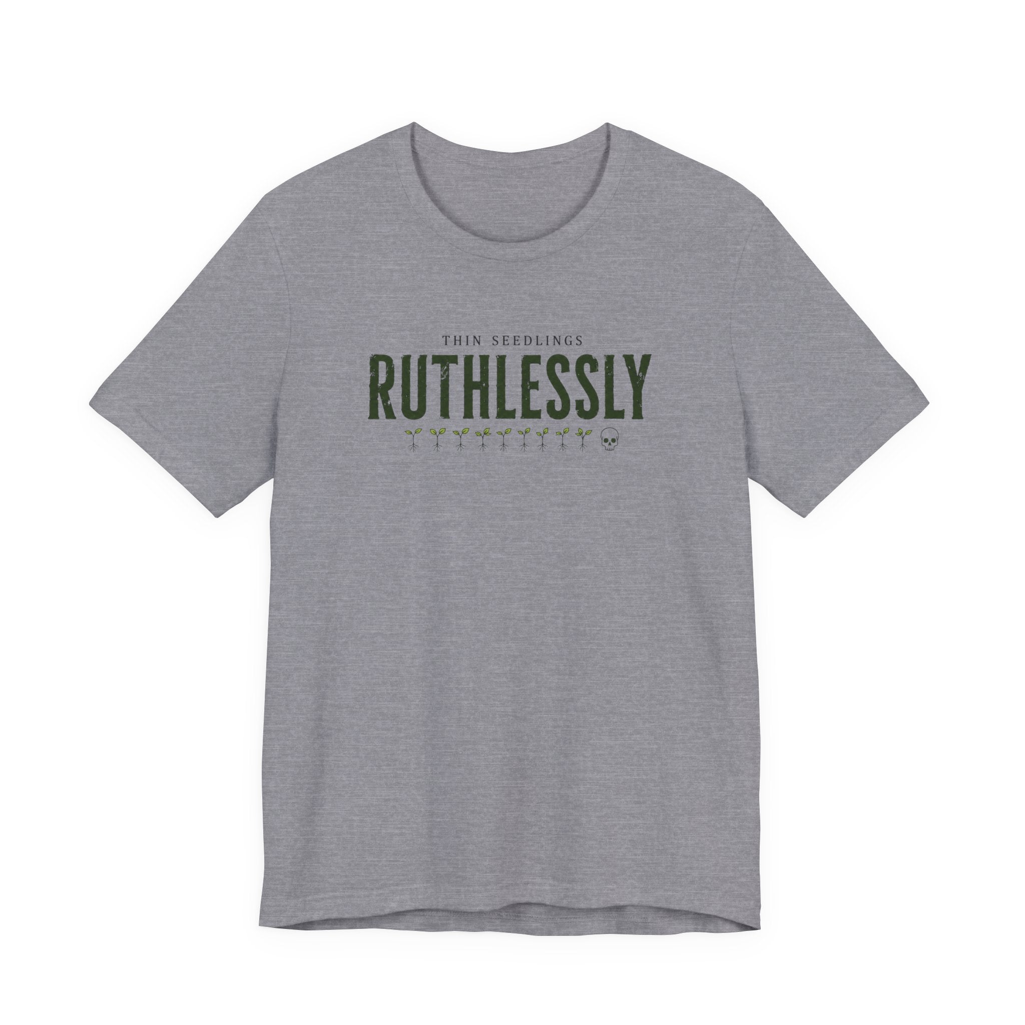 Ruthlessly T-shirt