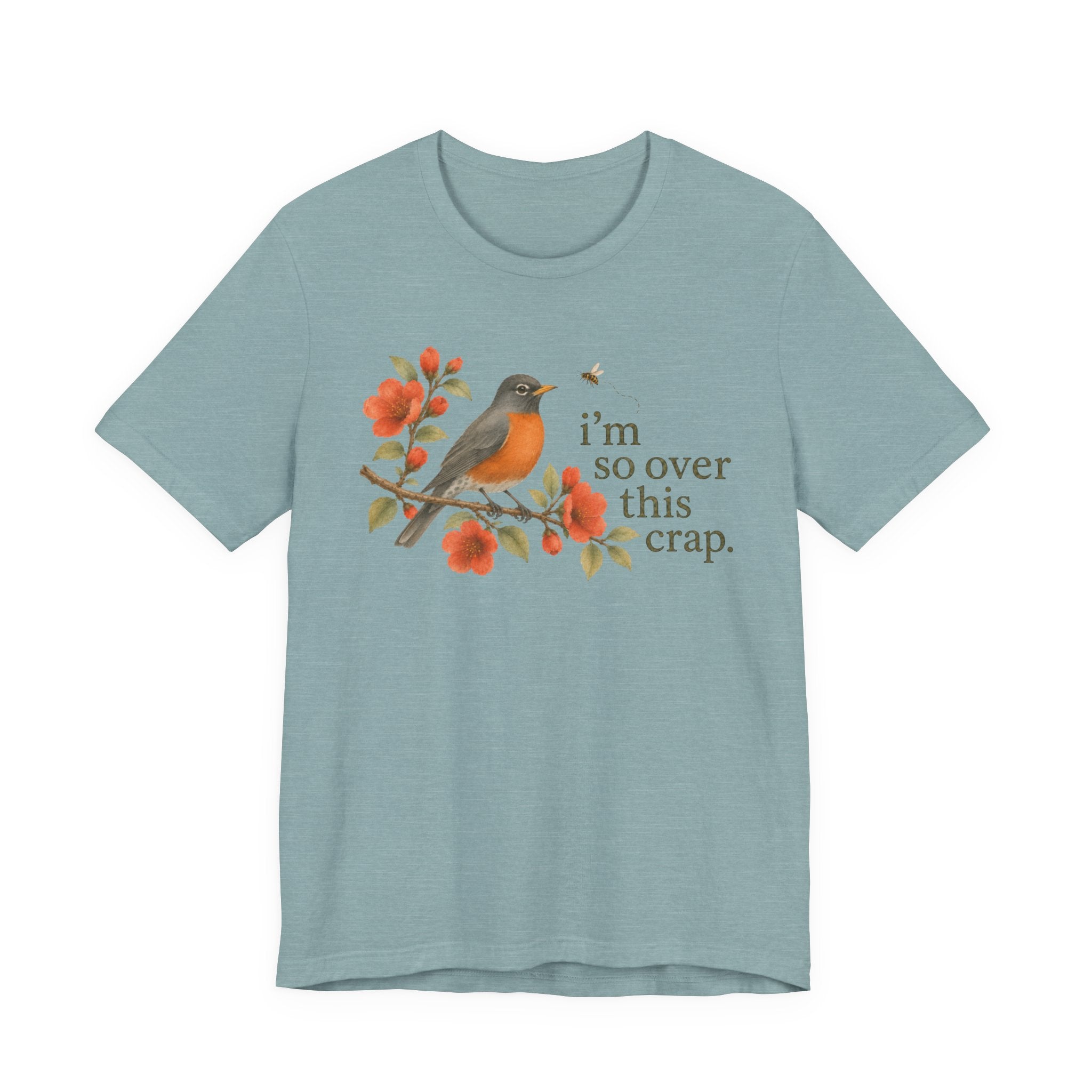 Over it Robin T-shirt
