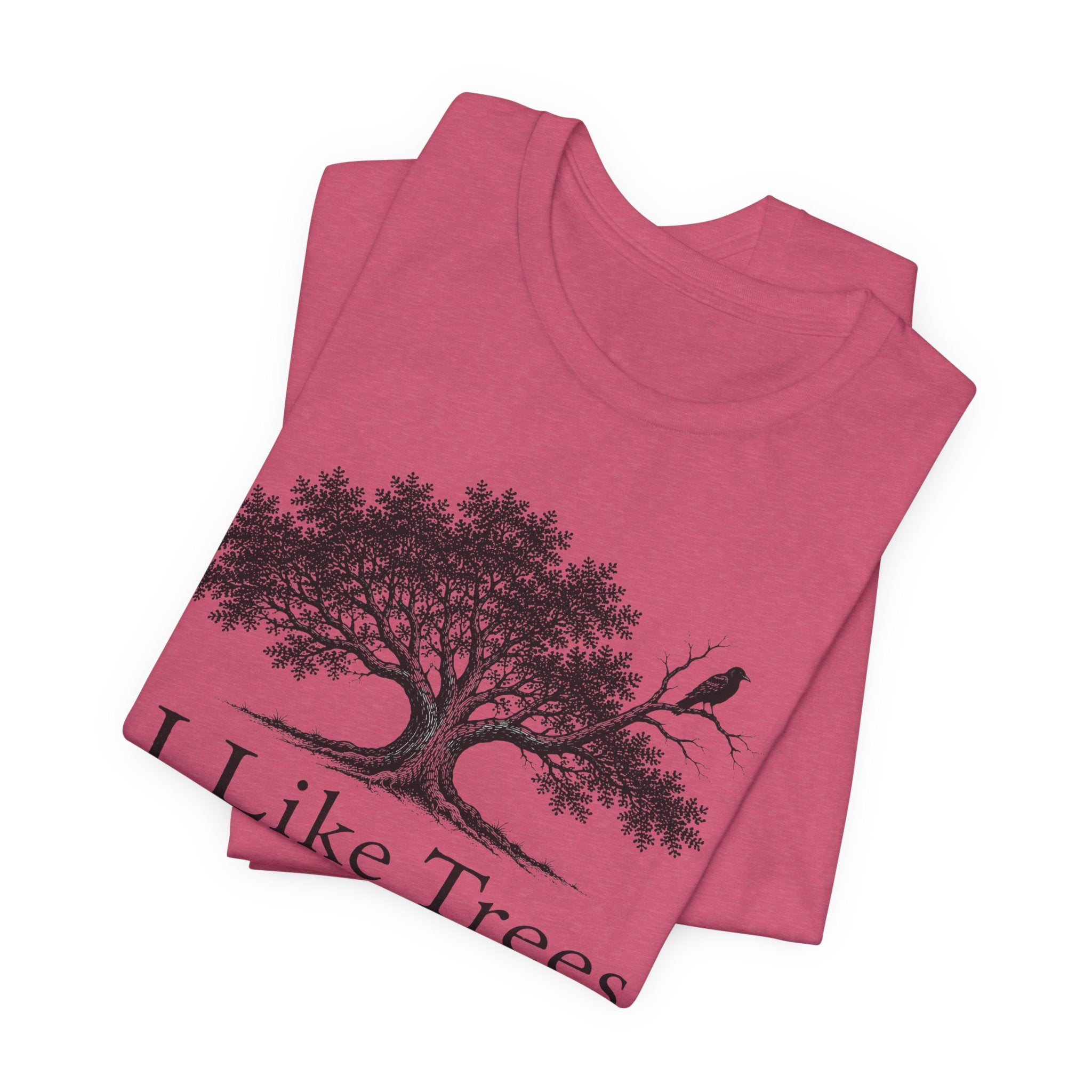 I Like Trees T-shirt