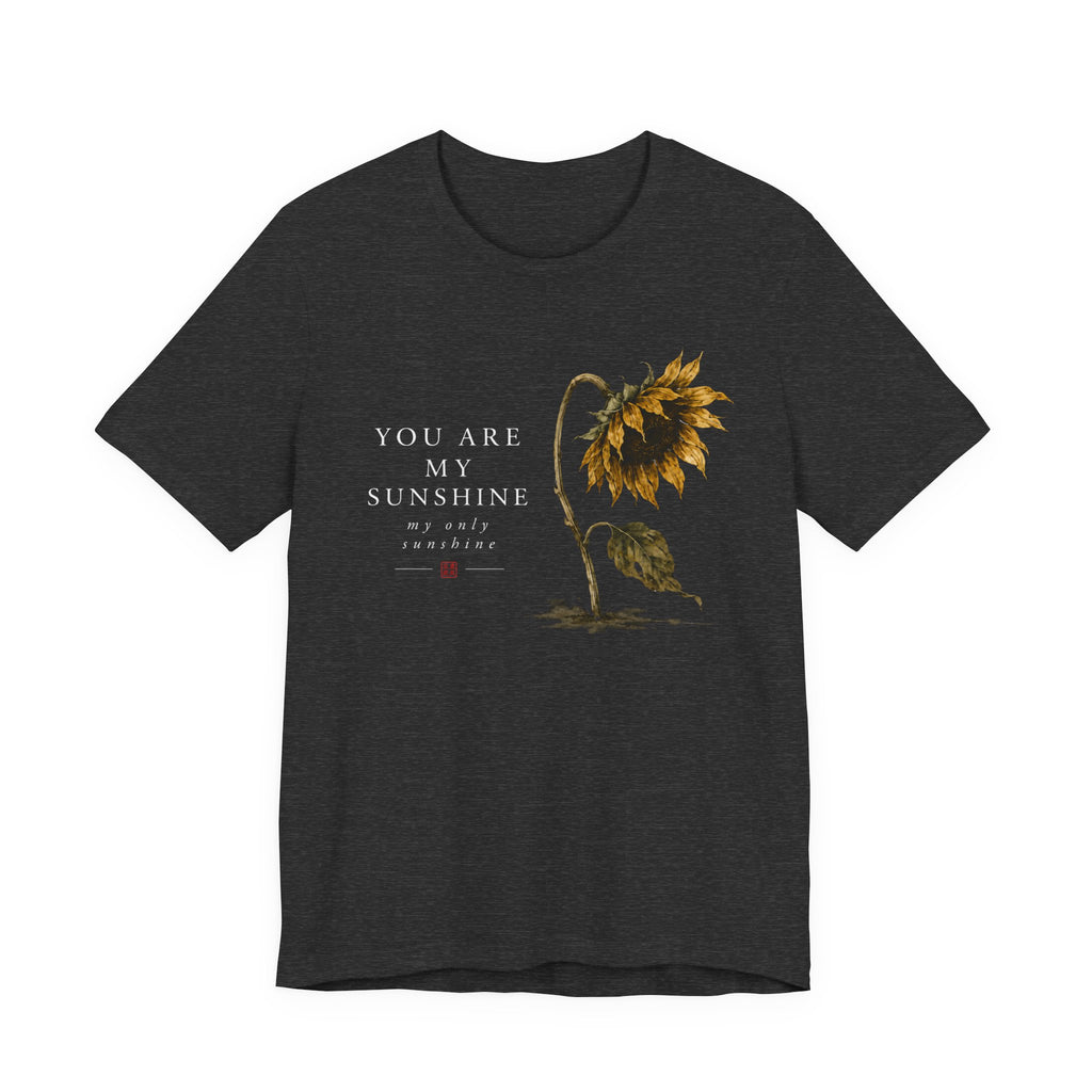 You are My Sunshine T-shirt