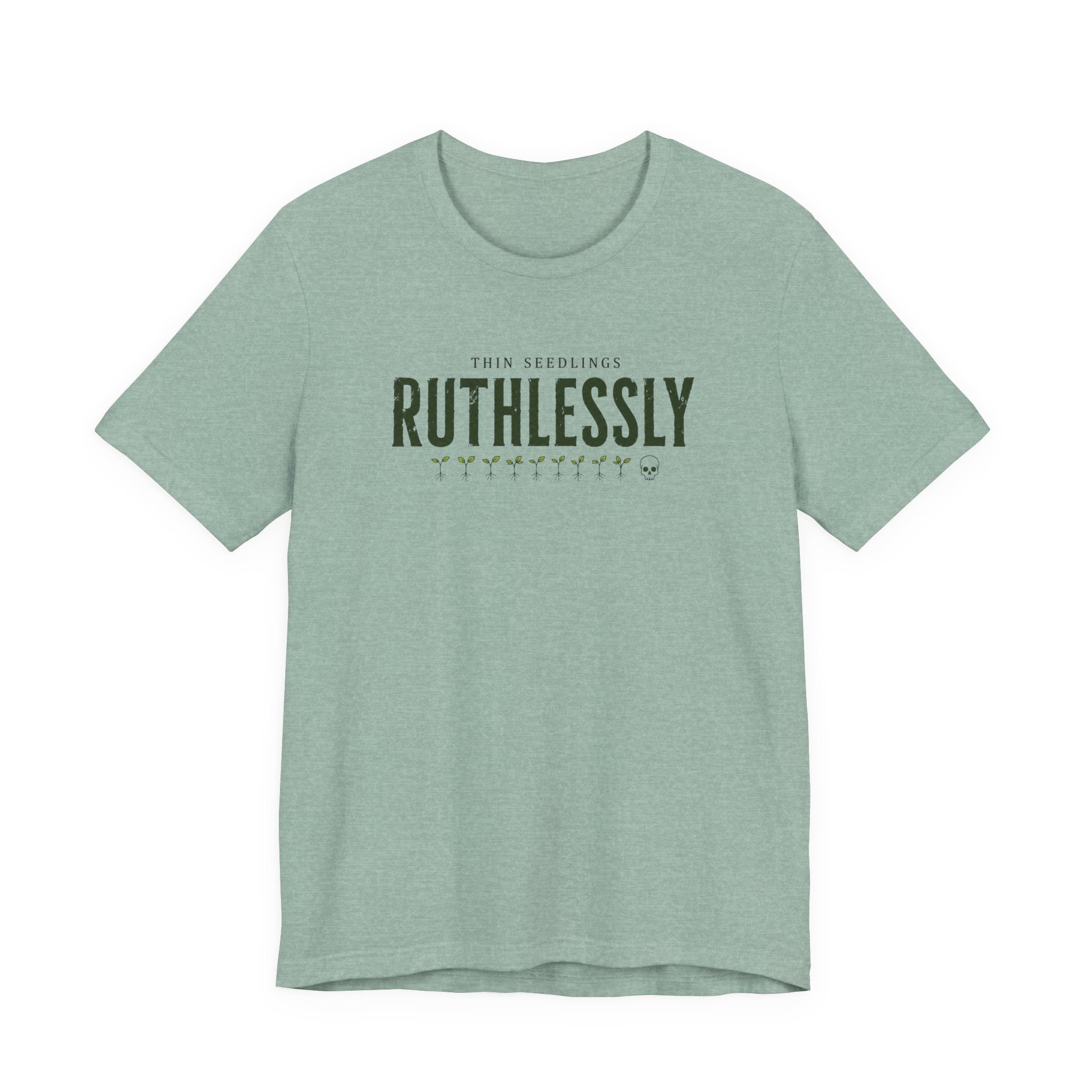 Ruthlessly T-shirt