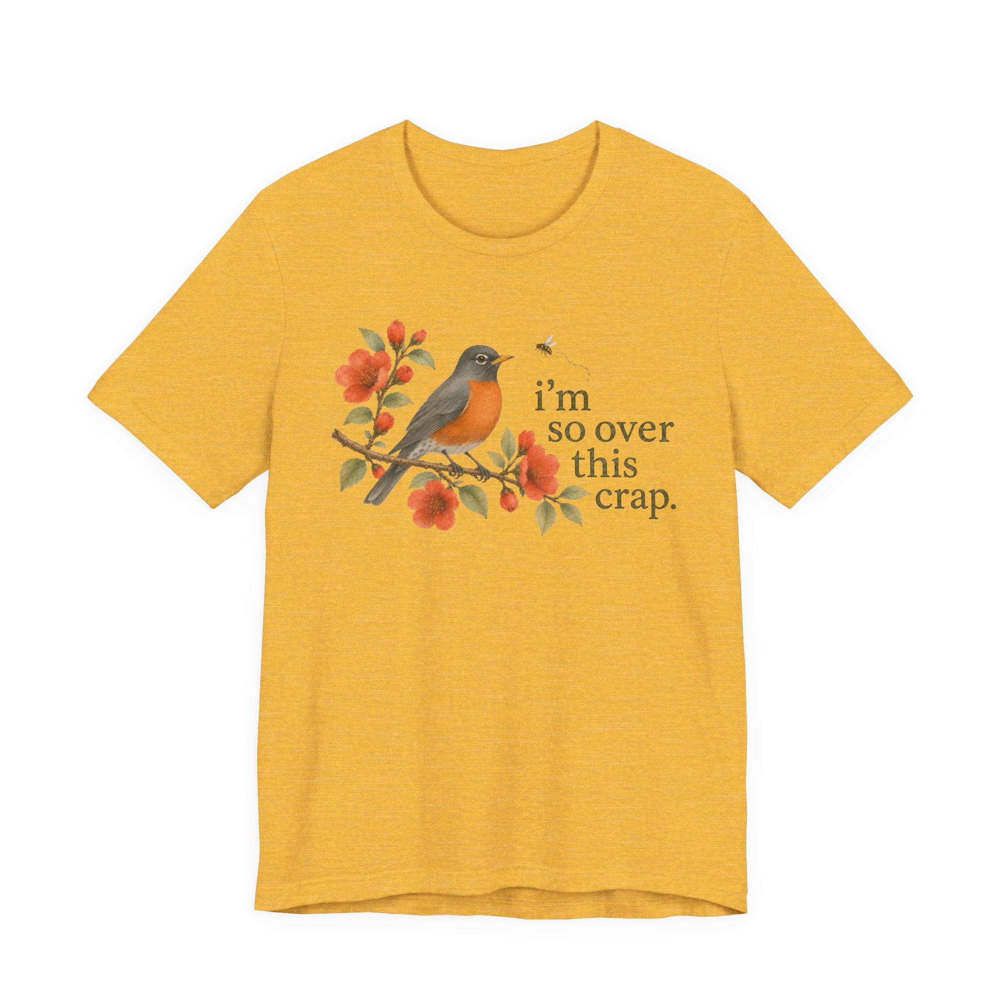 Over it Robin T-shirt