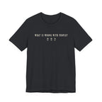Wrong with People T-shirt
