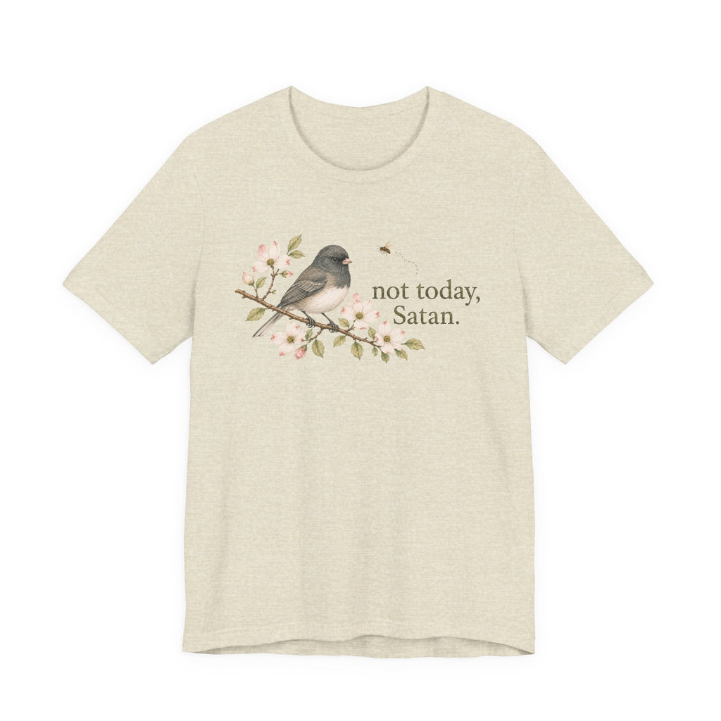 Not Today Junco T-shirt