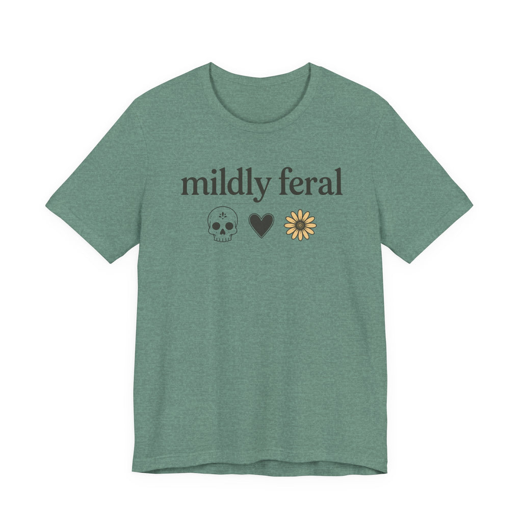 Mildly Feral T-shirt