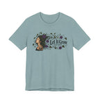 Let it grow T-shirt
